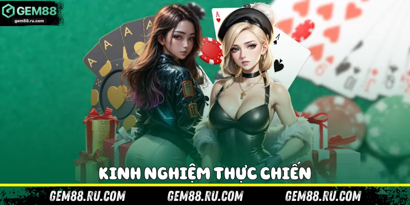 Kinh nghiệm thực chiến